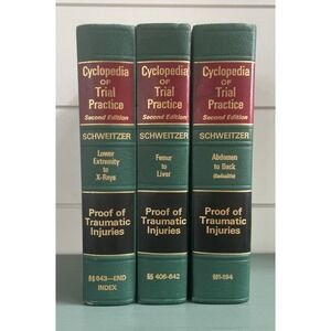 Cyclopedia of Trial Practice Schweitzer 2nd Ed Proof of Traumatic Injuries 3 Vol